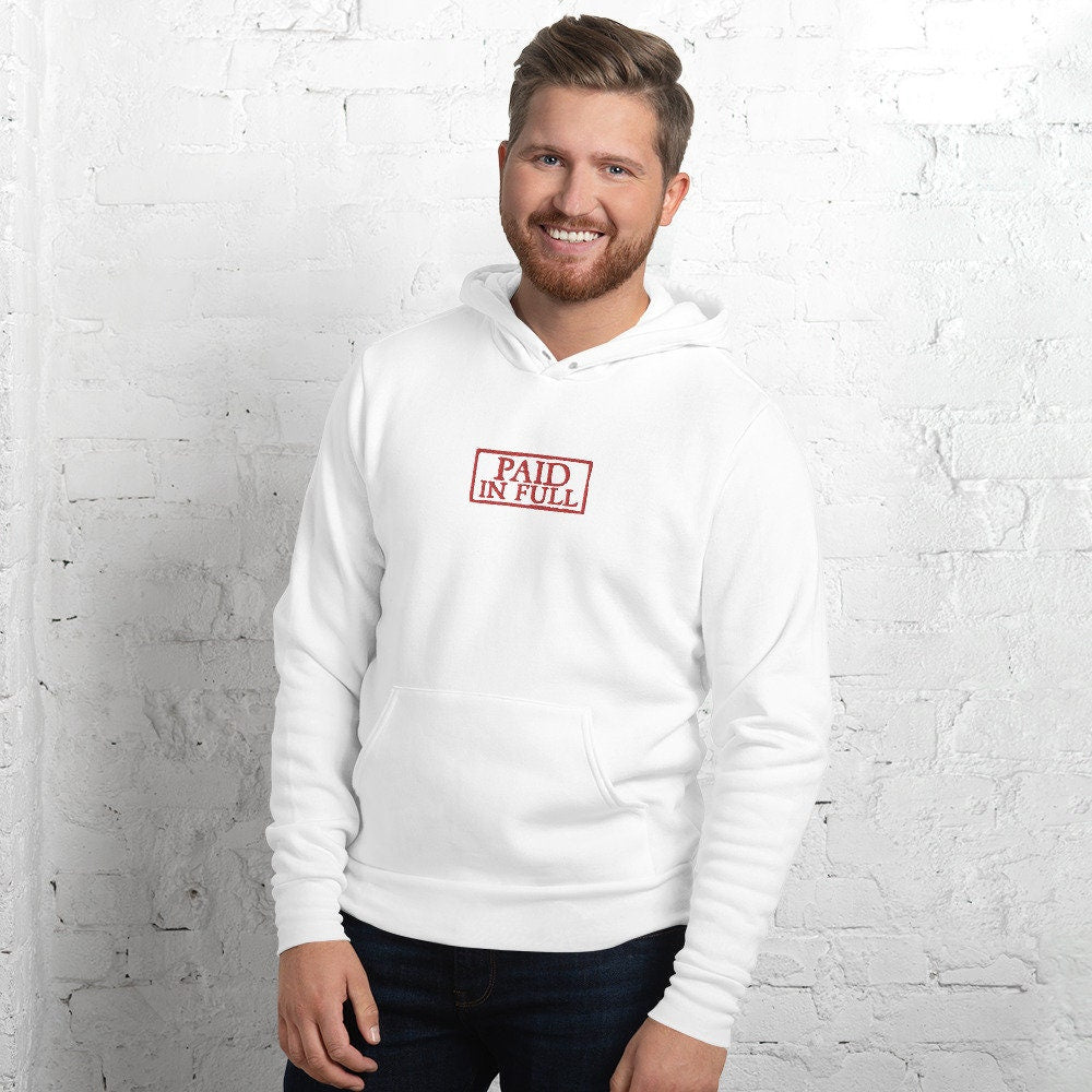 Paid in Full Embroidered  - Hoodie