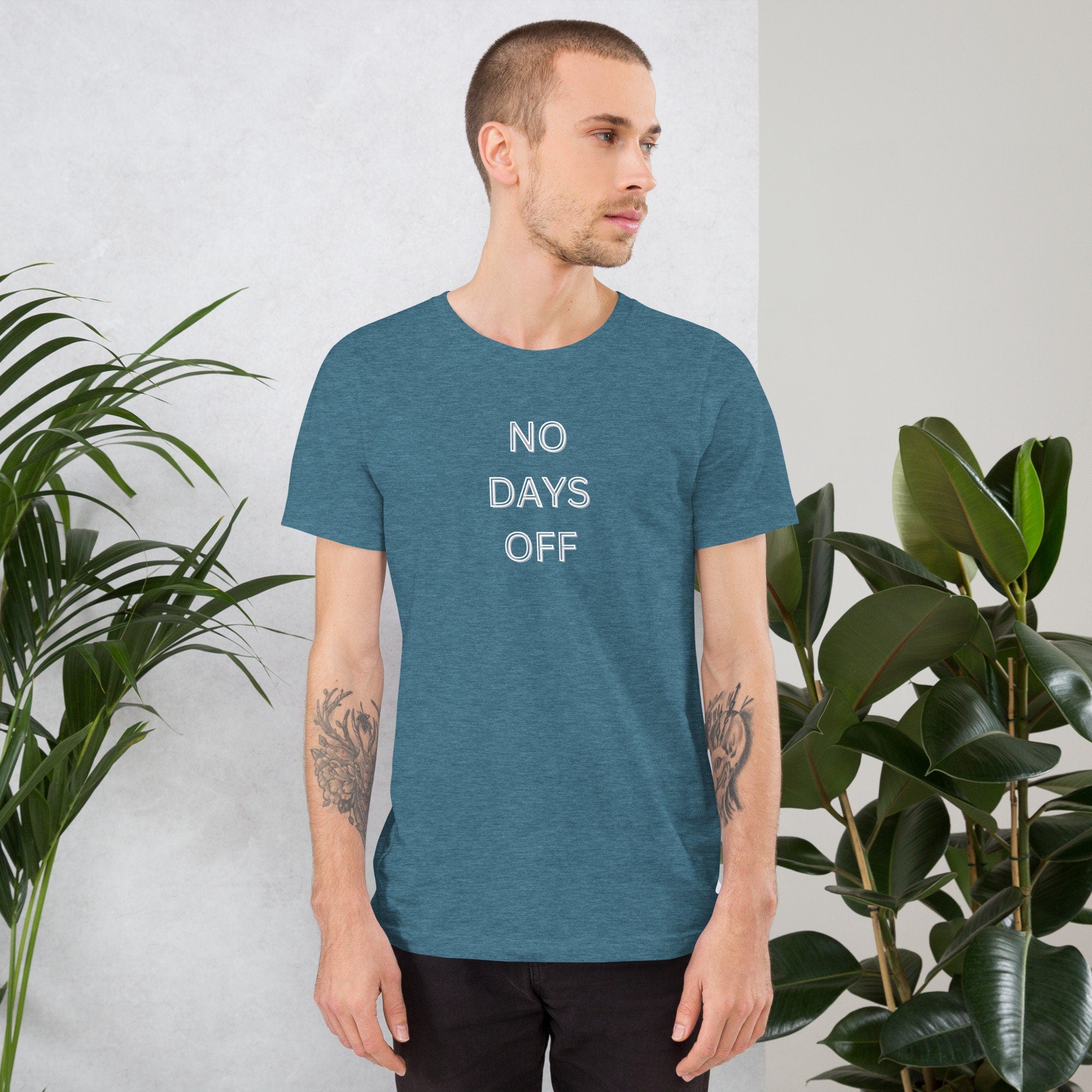 No Days off - T-shirt