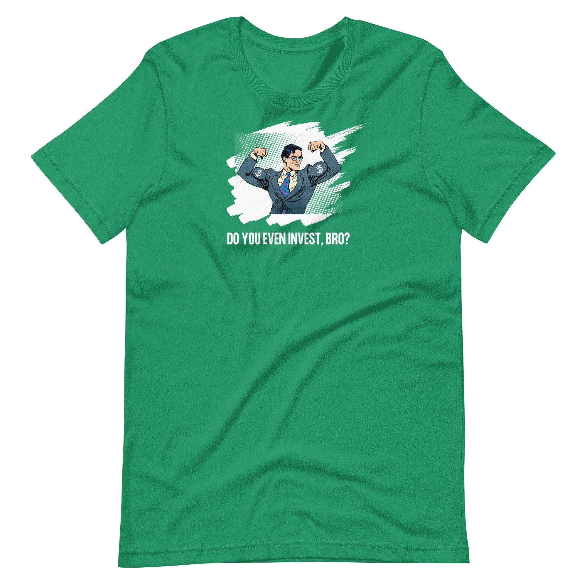 Do You Even Invest Bro - T-shirt