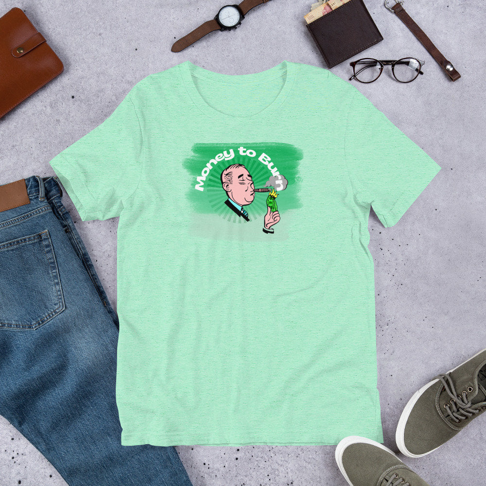 Money to Burn - T-shirt