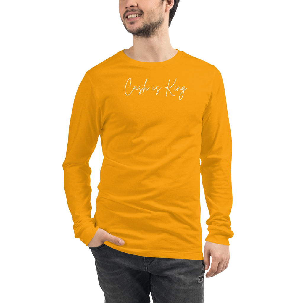 Cash is King Long Sleeve - T-shirt