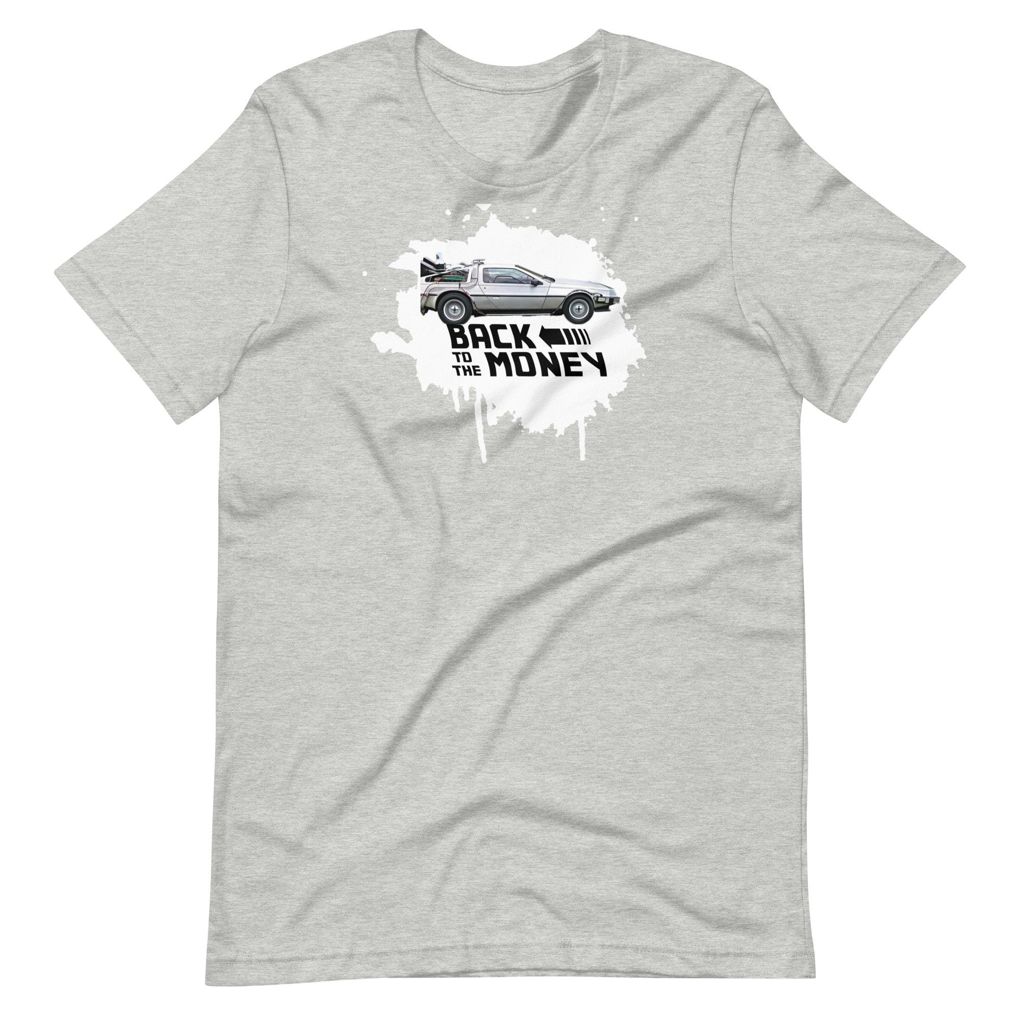Back to the Money - T-shirt