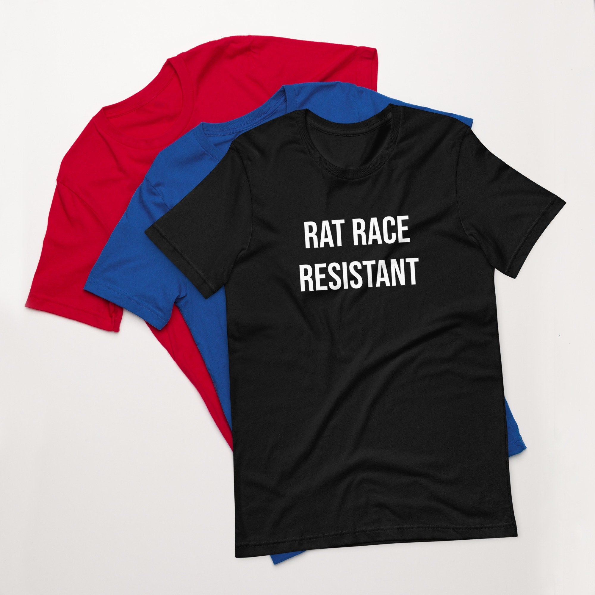 Rat Race Resistant - T-shirt