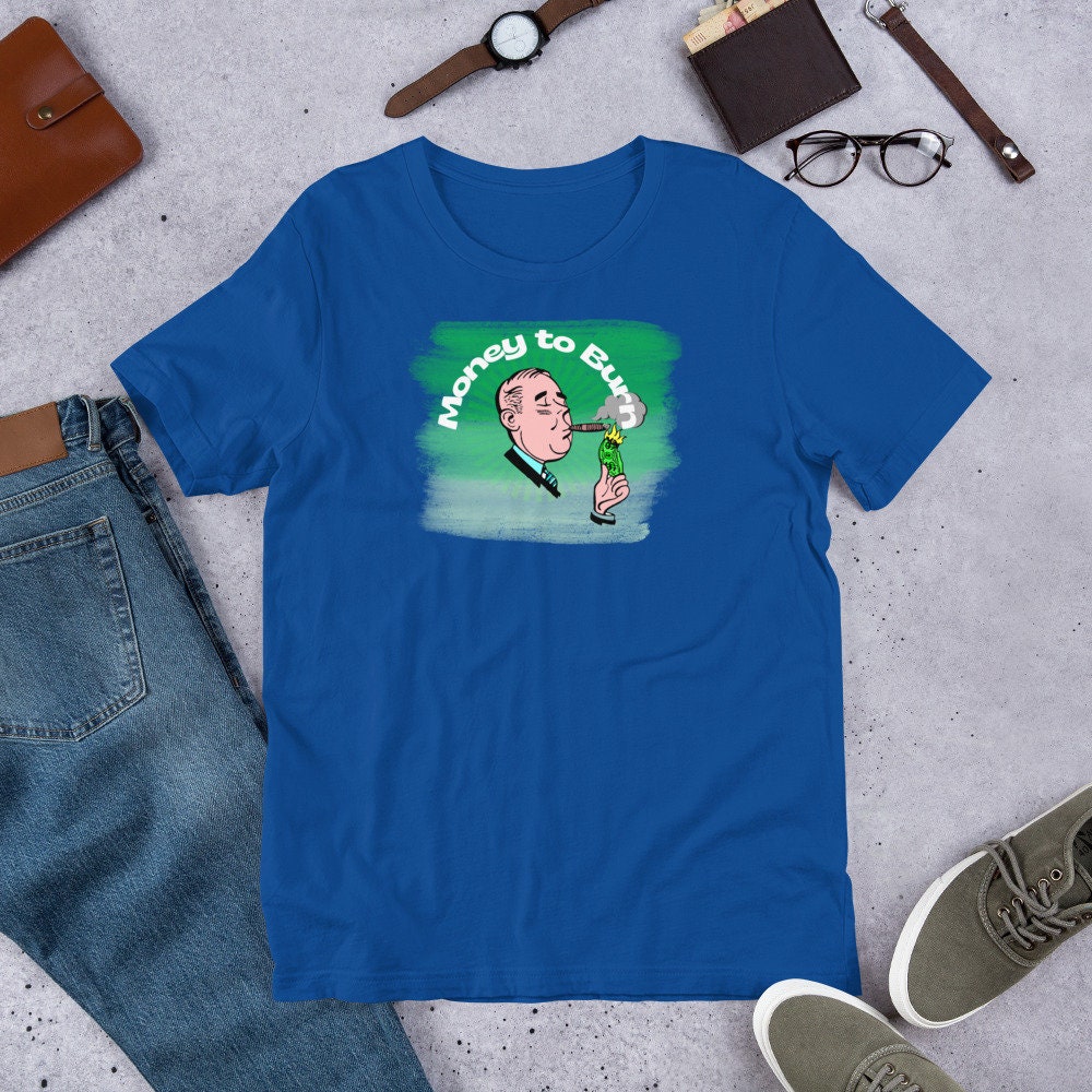 Money to Burn - T-shirt