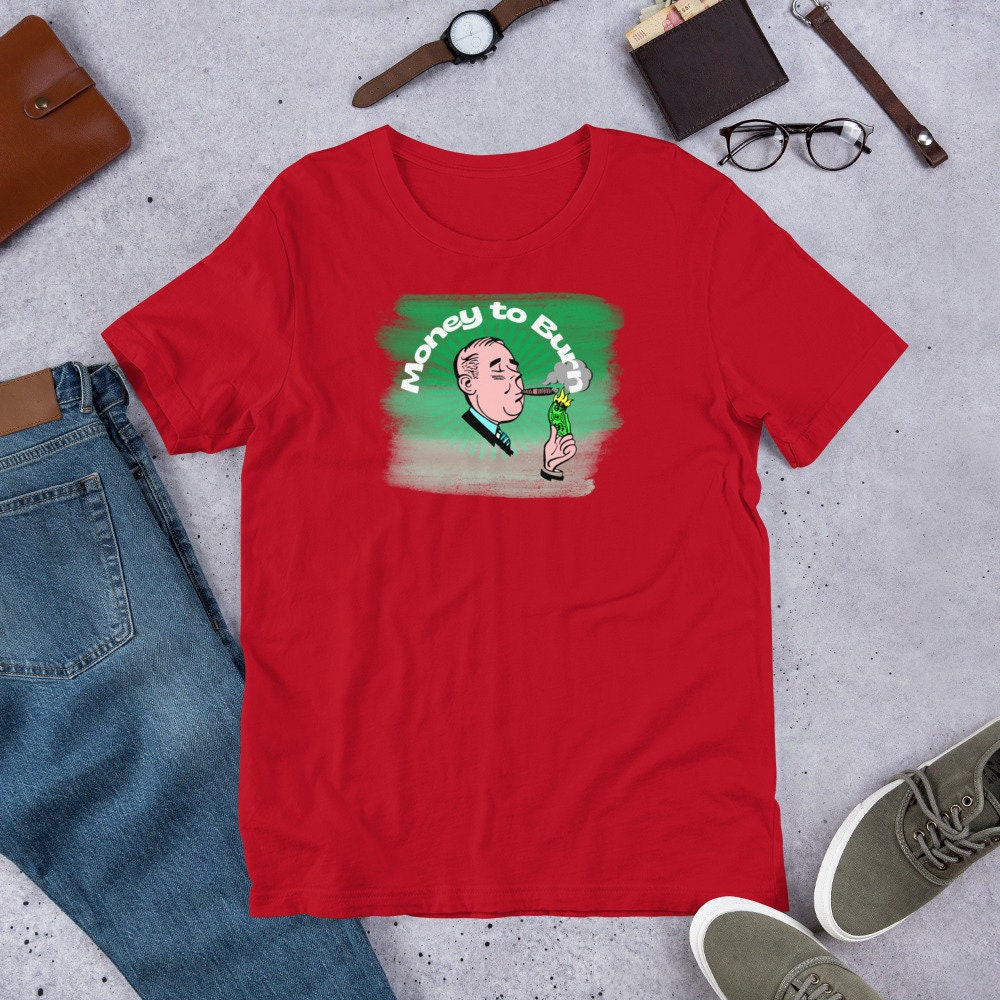 Money to Burn - T-shirt