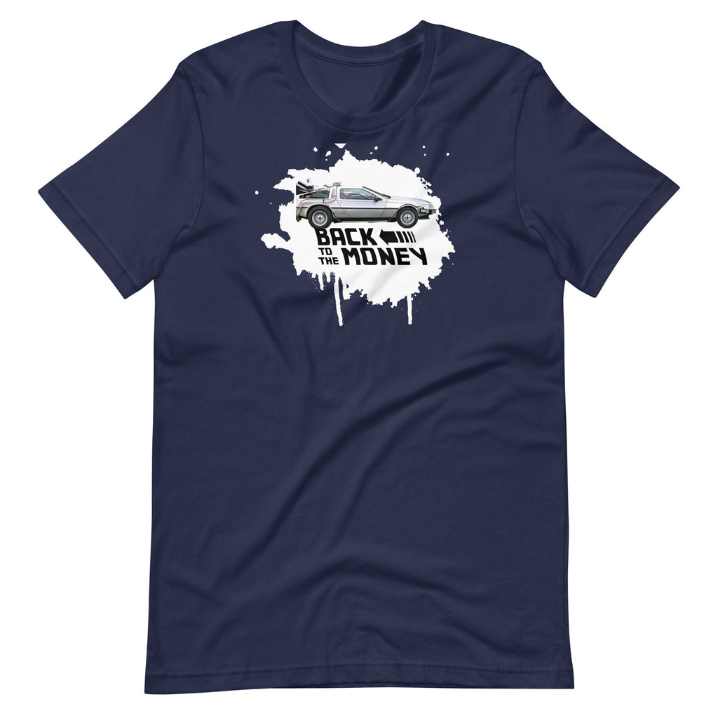 Back to the Money - T-shirt