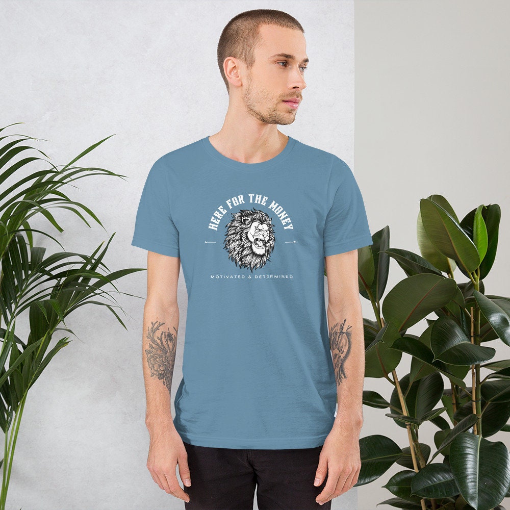 Here for the Money - T-shirt