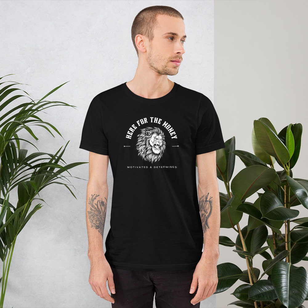 Here for the Money - T-shirt