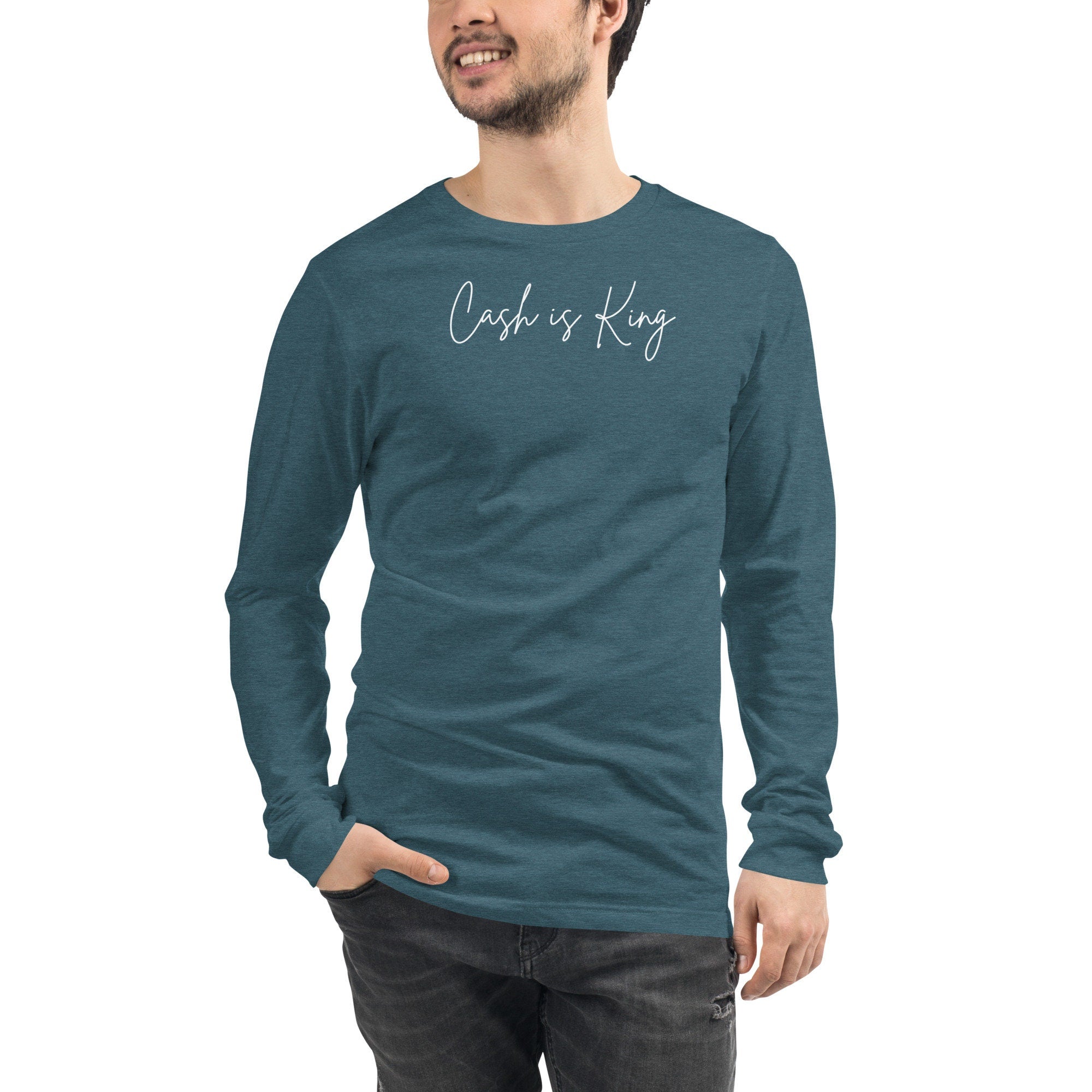Cash is King Long Sleeve - T-shirt