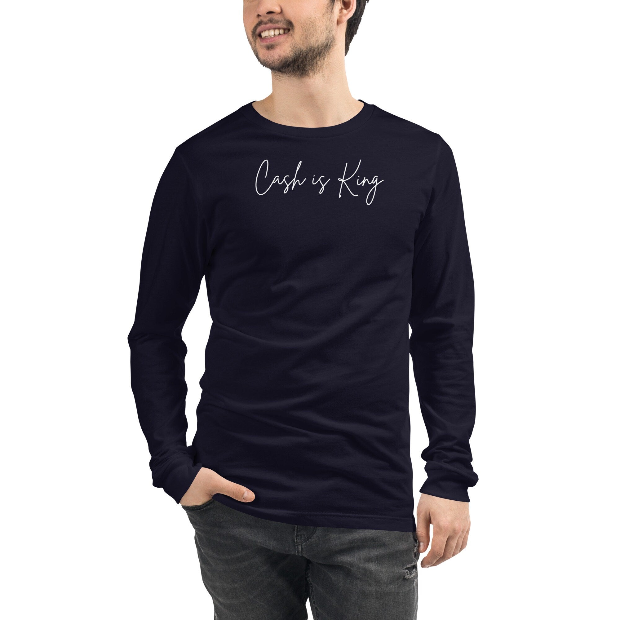 Cash is King Long Sleeve - T-shirt