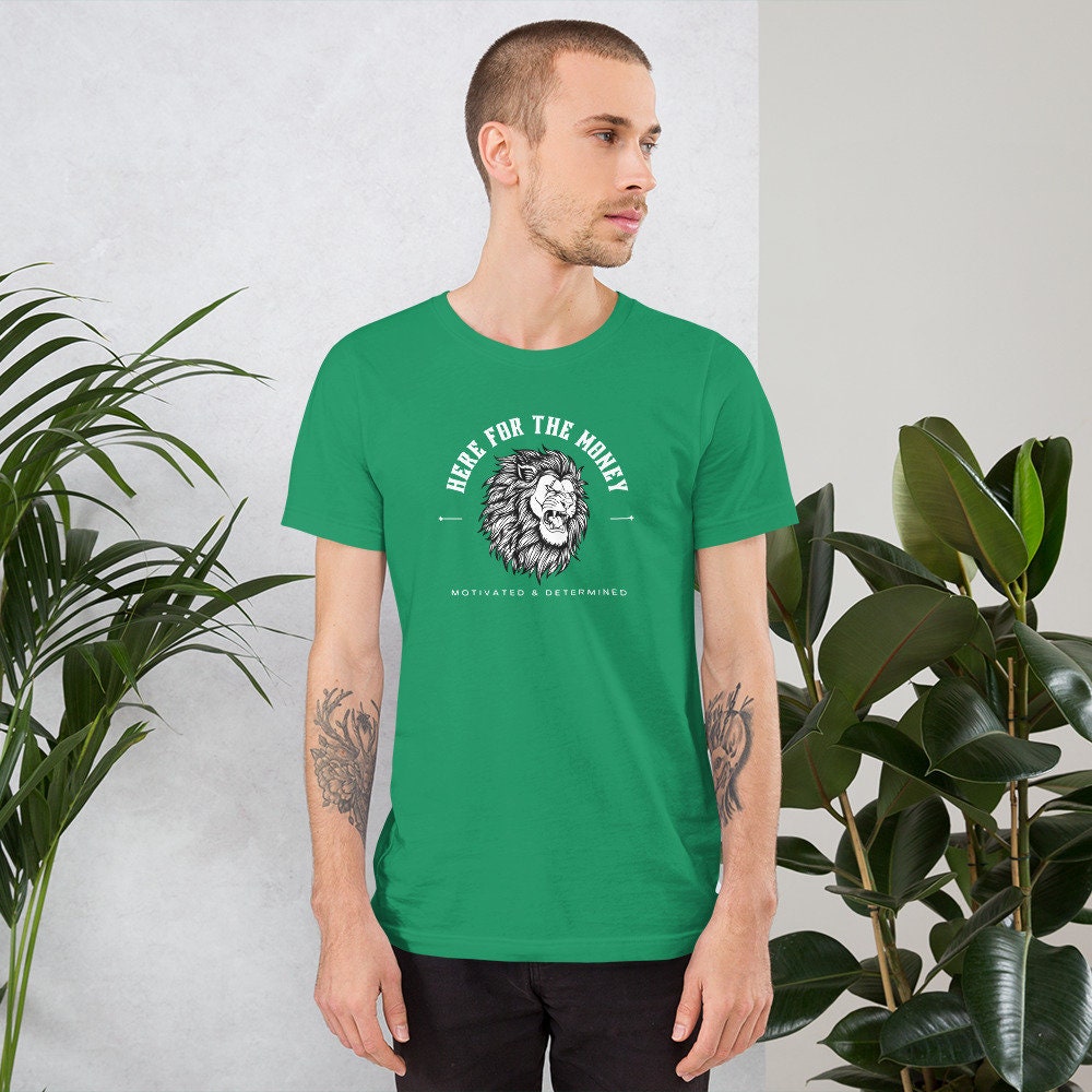 Here for the Money - T-shirt