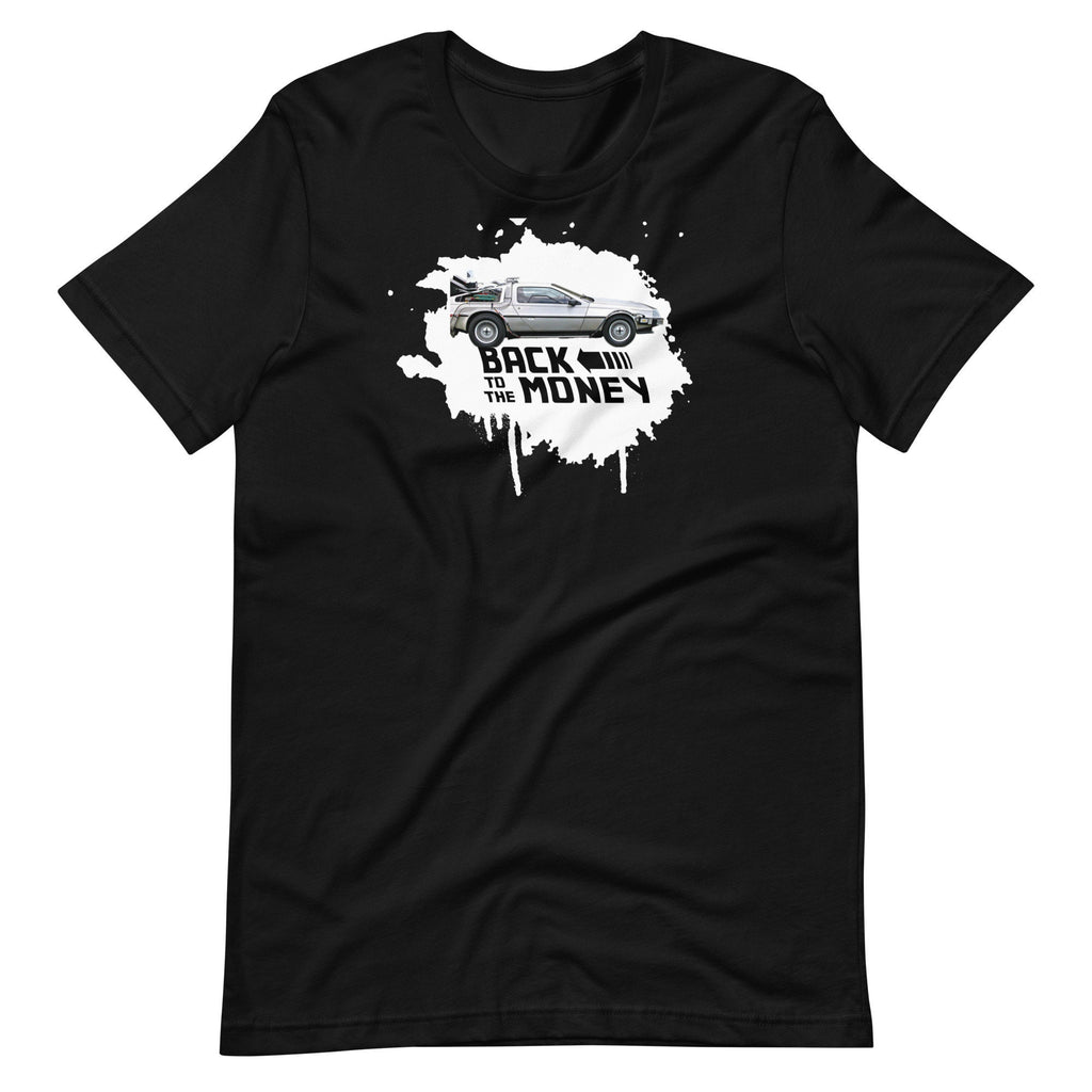 Back to the Money - T-shirt