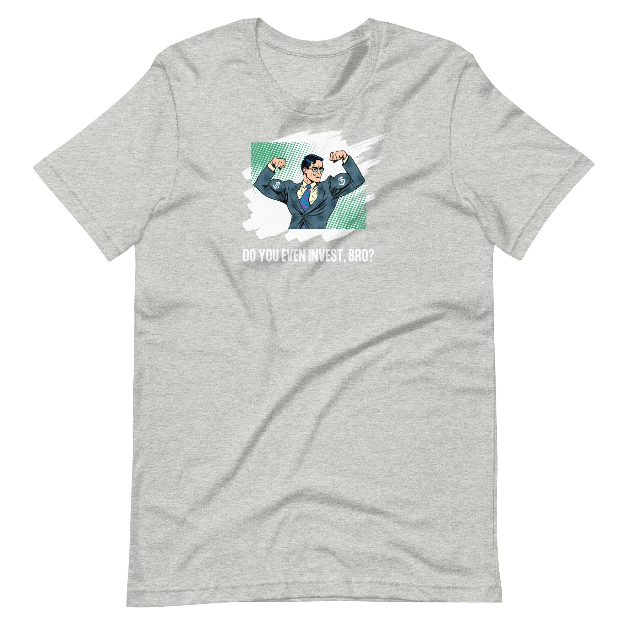 Do You Even Invest Bro - T-shirt
