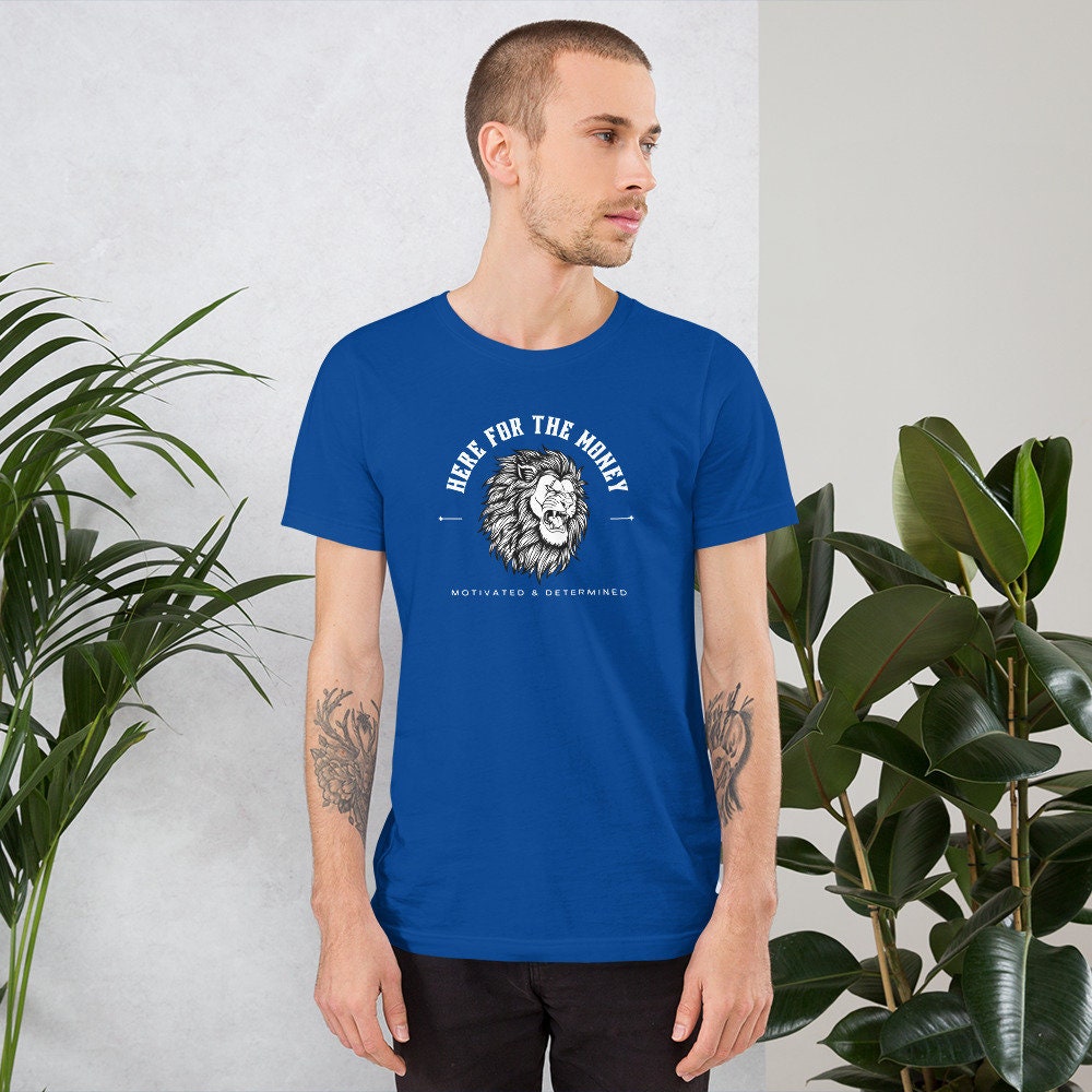 Here for the Money - T-shirt