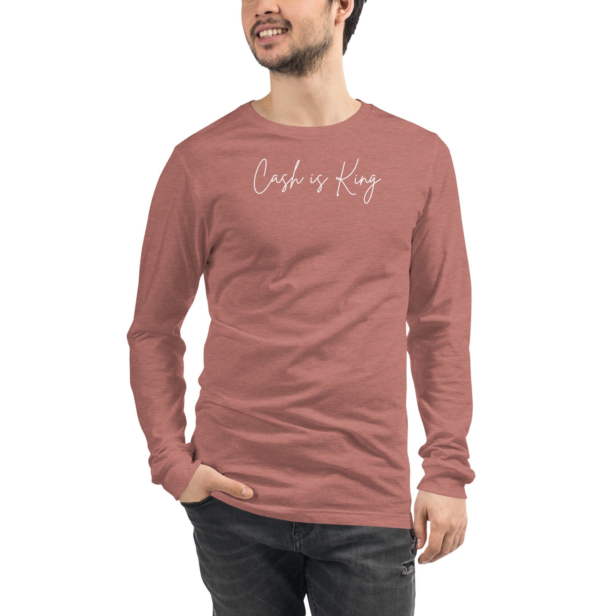 Cash is King Long Sleeve - T-shirt