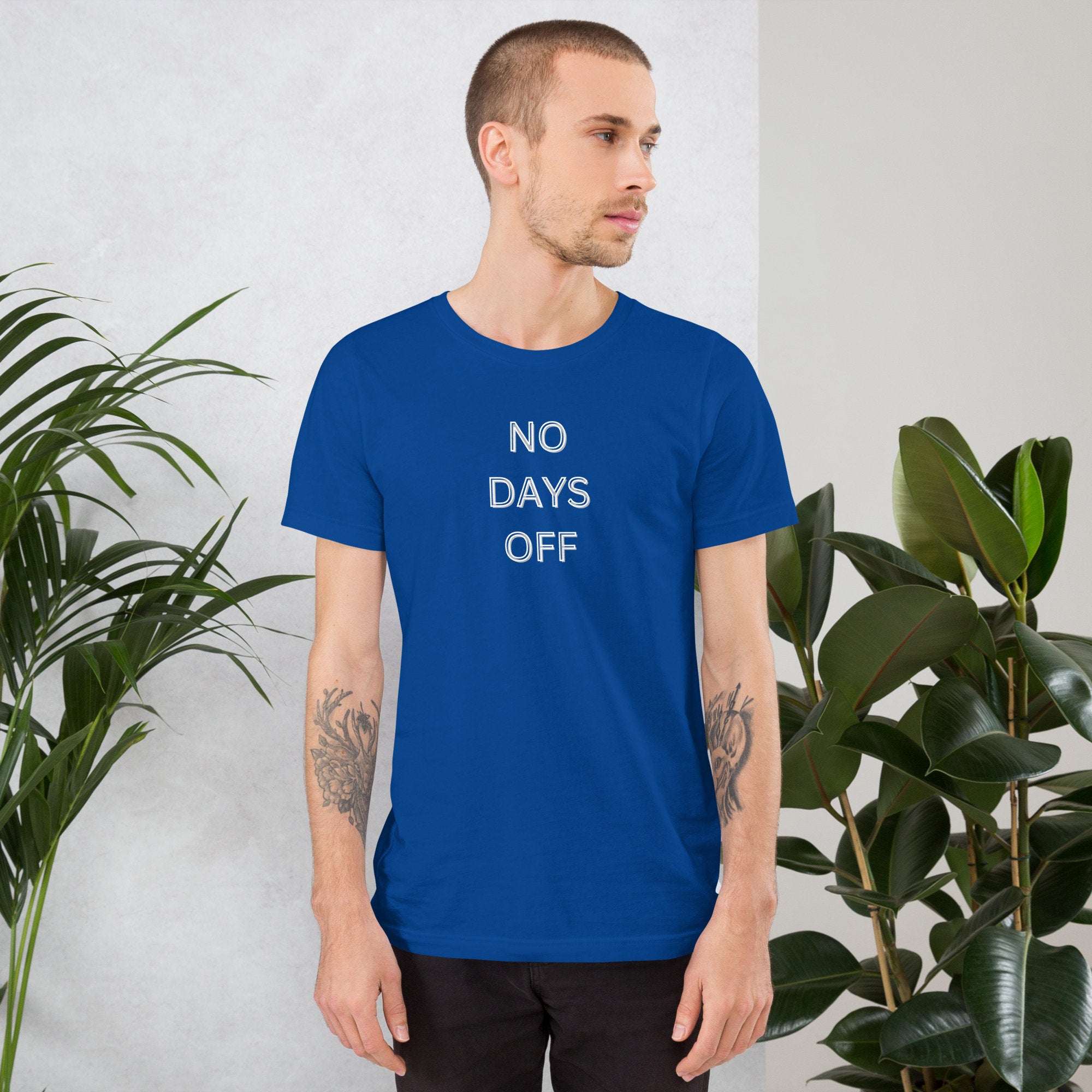 No Days off - T-shirt