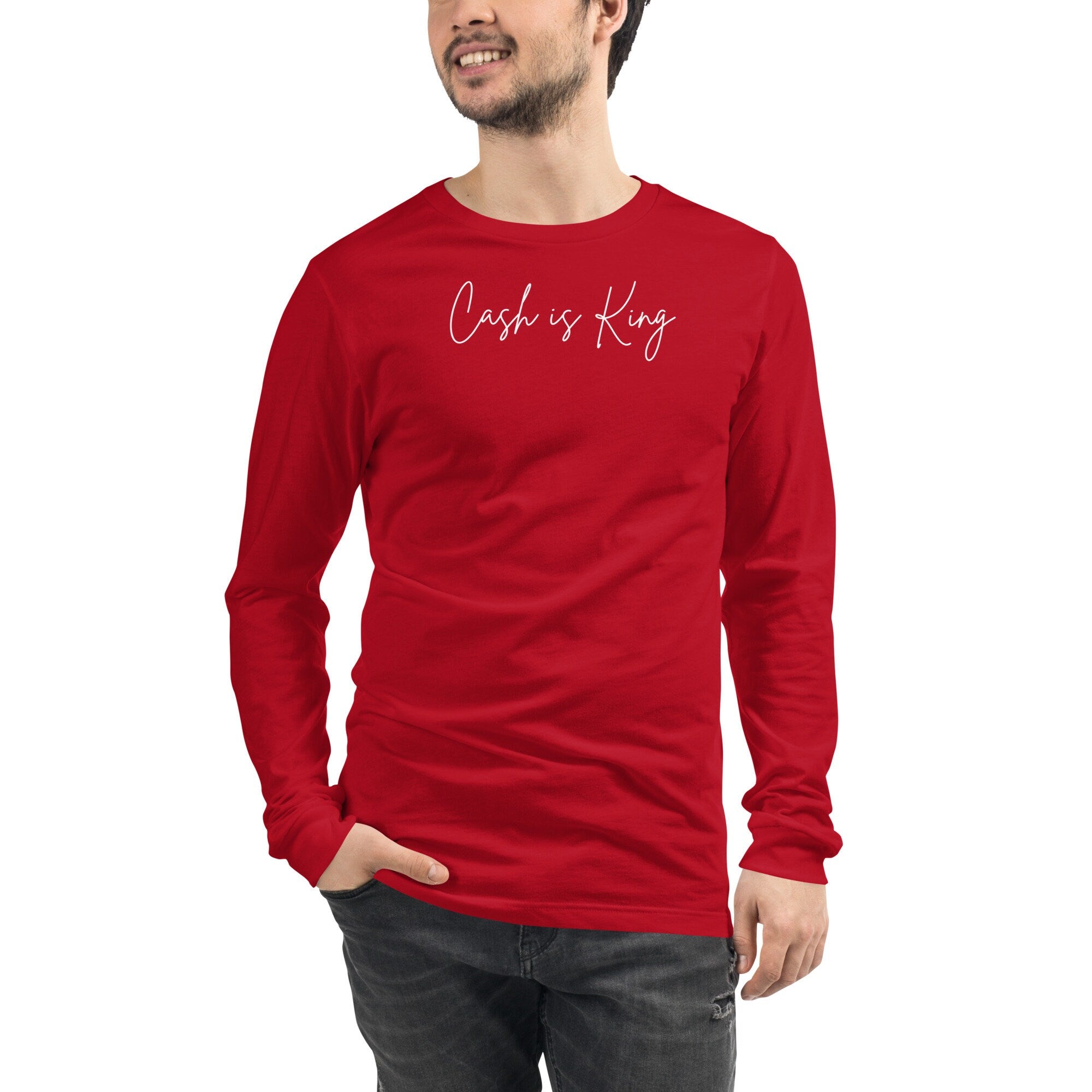 Cash is King Long Sleeve - T-shirt