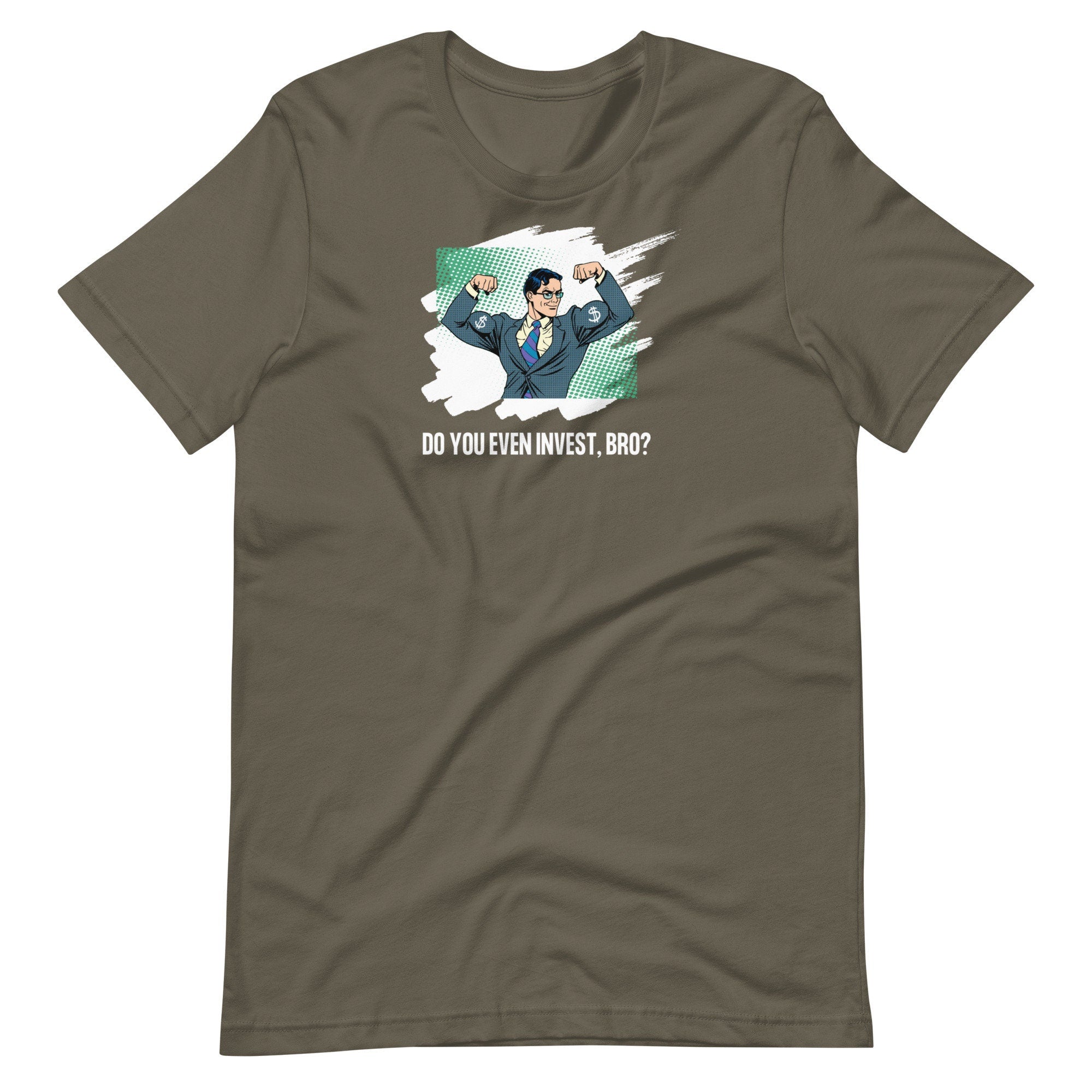 Do You Even Invest Bro - T-shirt