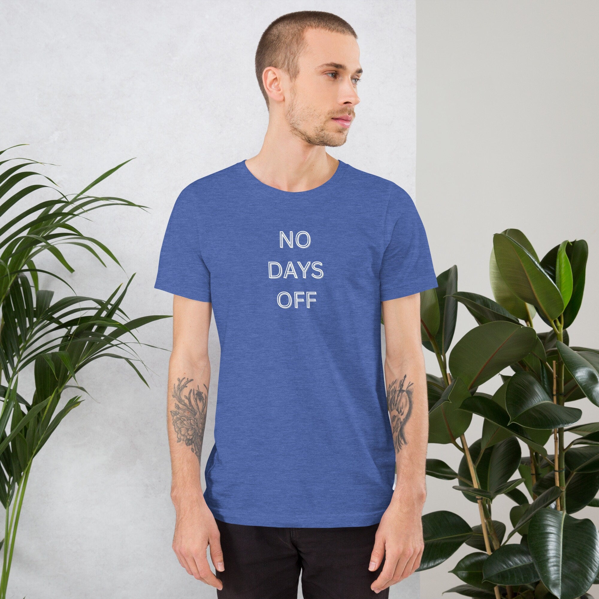 No Days off - T-shirt