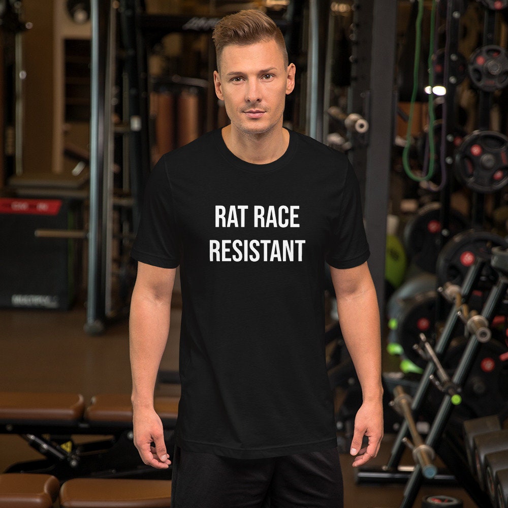 Rat Race Resistant - T-shirt