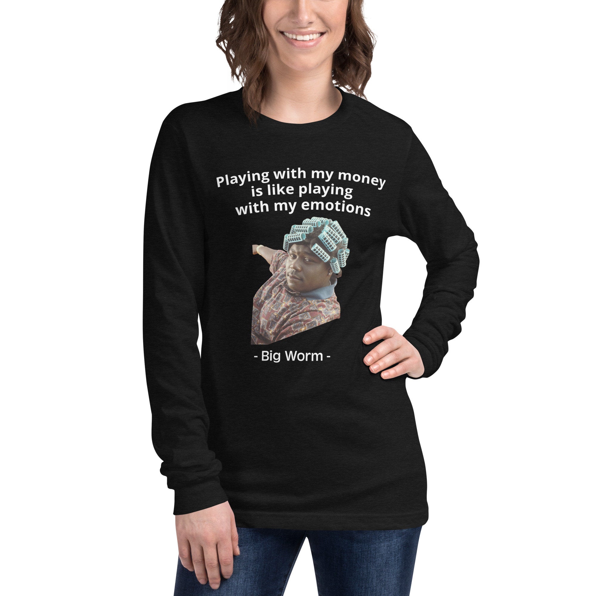 Playing with my money Friday Long Sleeve Shirt