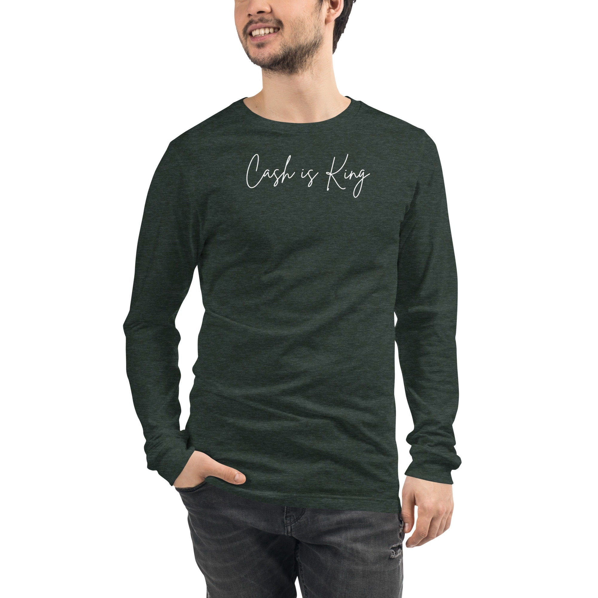 Cash is King Long Sleeve - T-shirt